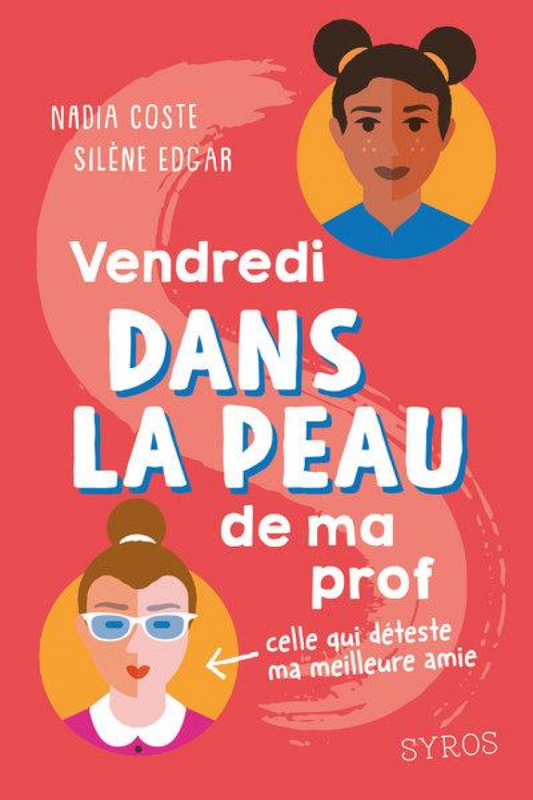 DANS LA PEAU : VENDREDI DANS LA PEAU DE MA PROF - COSTE/EDGAR/TINO - SYROS