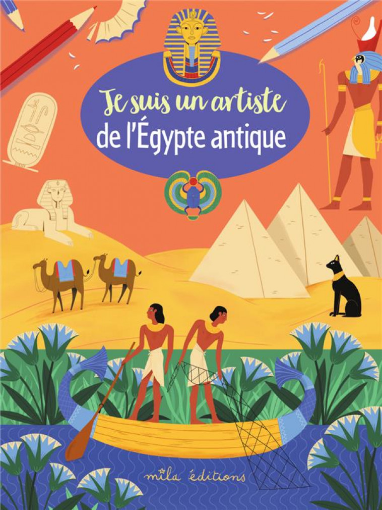 JE SUIS UN ARTISTE DE L-EGYPTE ANTIQUE - COPPIN/VANDERDOODT - MILA