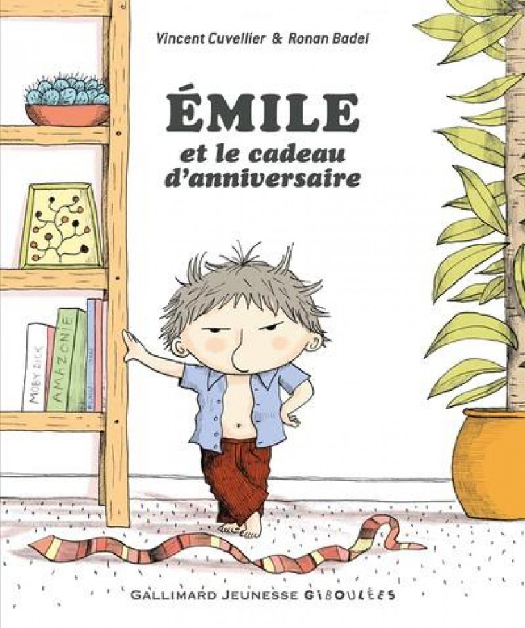 EMILE ET LE CADEAU D-ANNIVERSAIRE - CUVELLIER VINCENT - GALLIMARD