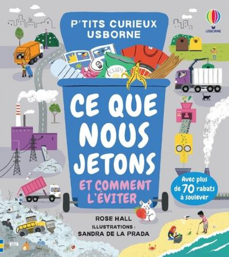 CE QUE NOUS JETONS ET COMMENT L-EVITER - P-TITS CURIEUX USBORNE - HALL/LA PRADA/SMITH - NC