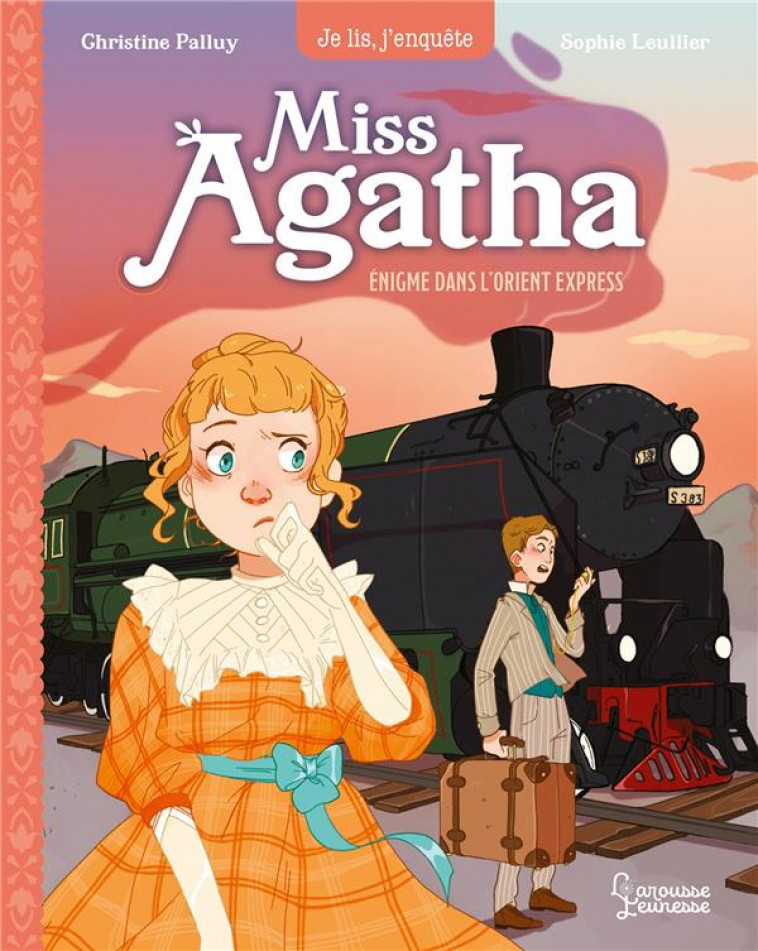 MISS AGATHA - ENIGME DANS L-ORIENT EXPRESS - PALLUY/LEULLIER - LAROUSSE