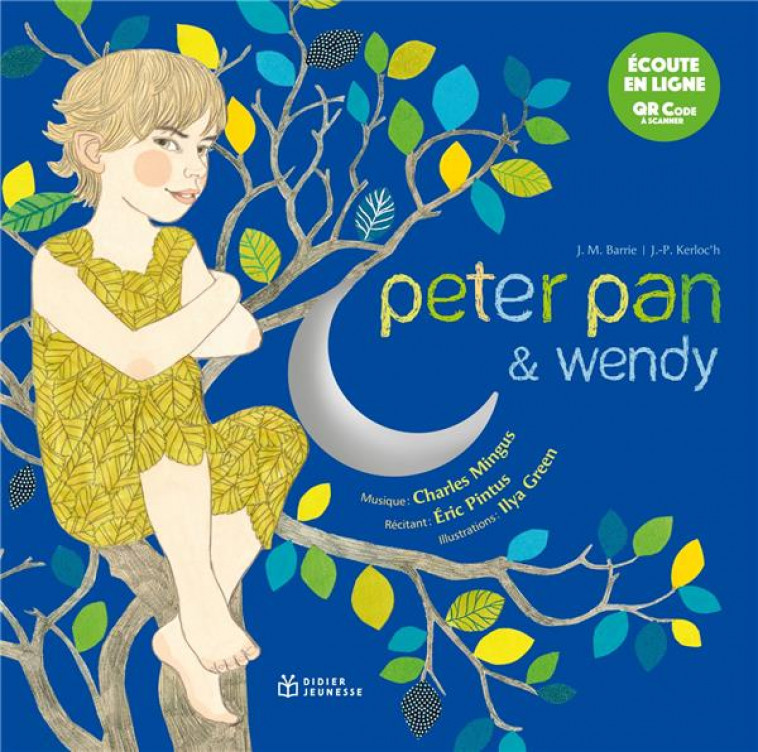 PETER PAN & WENDY LIVRE MUSICAL - KERLOC-H/GREEN - DIDIER