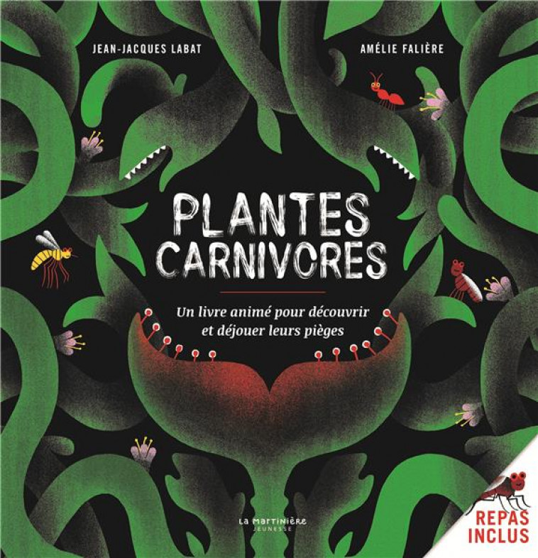 PLANTES CARNIVORES !. UN LIVRE ANIME POUR DECOUVRIR ET DEJOUER LEURS PIEGES - LABAT/FALIERE - MARTINIERE BL