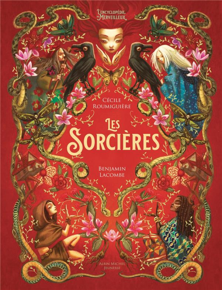 LES SORCIERES - L-ENCYCLOPEDIE DU MERVEILLEUX - ROUMIGUIERE/LACOMBE - ALBIN MICHEL