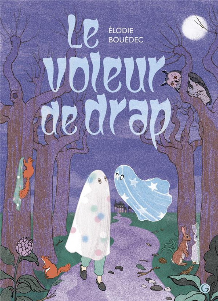 LE VOLEUR DE DRAP - BOUEDEC ELODIE - GRASSET