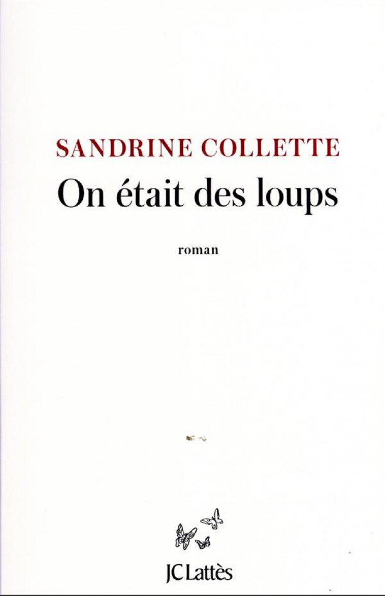 ON ETAIT DES LOUPS - COLLETTE SANDRINE - CERF