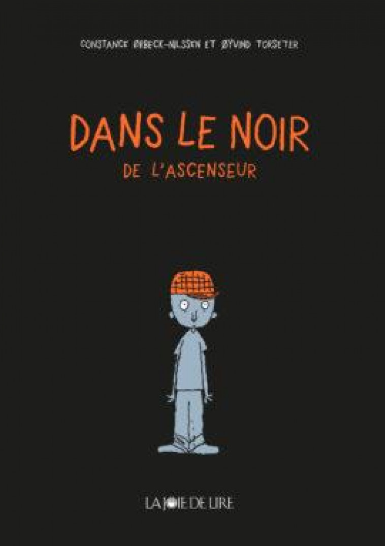 DANS LE NOIR DE L-ASCENSEUR - ORBECK-NILSSEN - LA JOIE DE LIRE