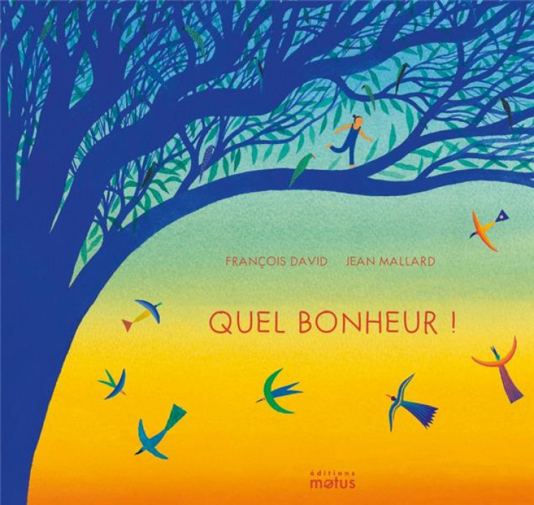 QUEL BONHEUR - MALLARD/DAVID - MOTUS