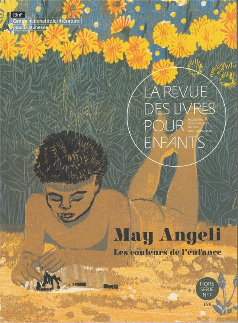 LA REVUE DES LIVRES POUR ENFANTS - MAY ANGELI. LES COULEURS DE L-ENFANCE - COLLECTIF - NC