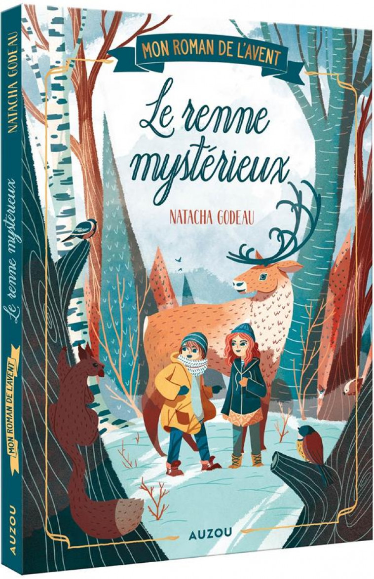 MON ROMAN DE L-AVENT - LE RENNE MYSTERIEUX - GODEAU/GION - PHILIPPE AUZOU