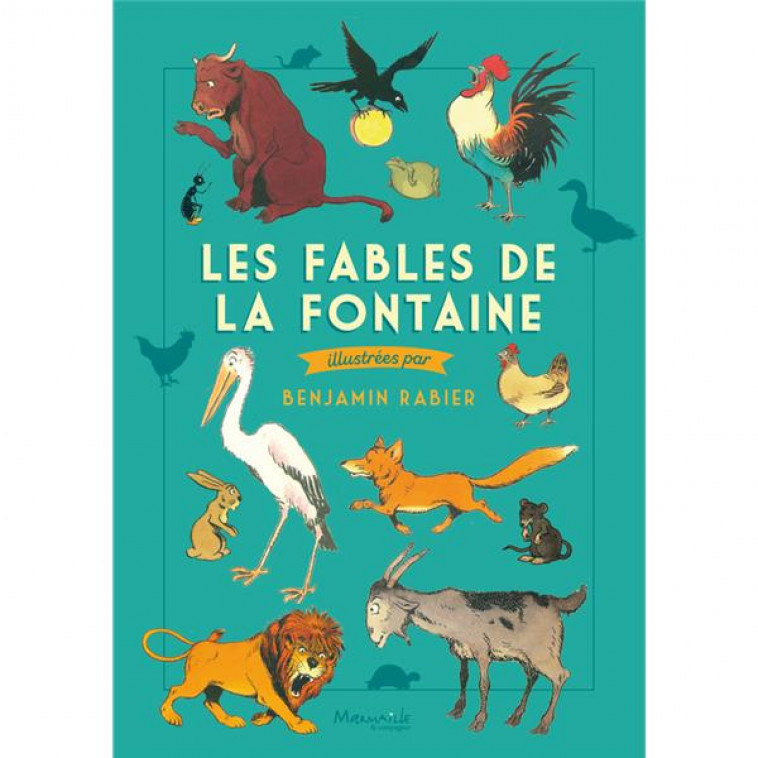 LES FABLES DE LA FONTAINE - RABIER BENJAMIN - MARMAILLE CIE