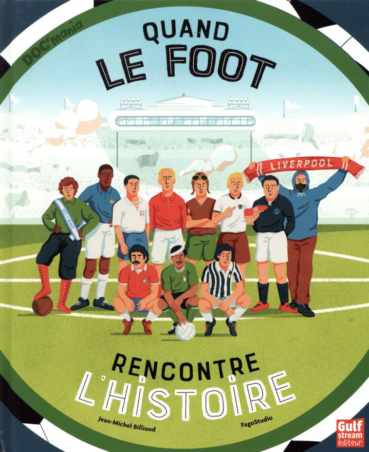 QUAND LE FOOT RENCONTRE L-HISTOIRE - BILLIOUD/FAGOSTUDIO - GULF STREAM