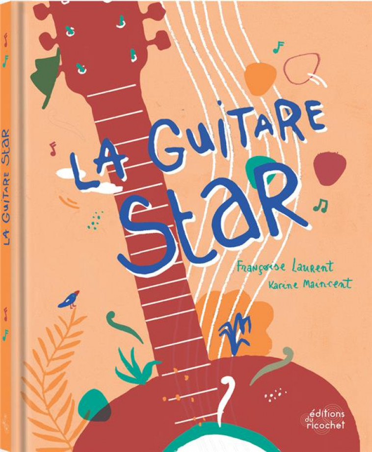 LA GUITARE STAR - LAURENT/MAINCENT - RICOCHET