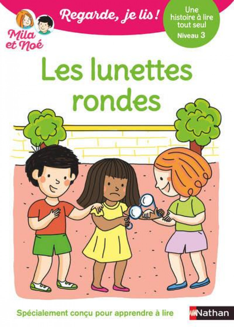 REGARDE JE LIS ! UNE HISTOIRE A LIRE TOUT SEUL - LES LUNETTES RONDES NIV3 - BATTUT/DESFORGES - CLE INTERNAT