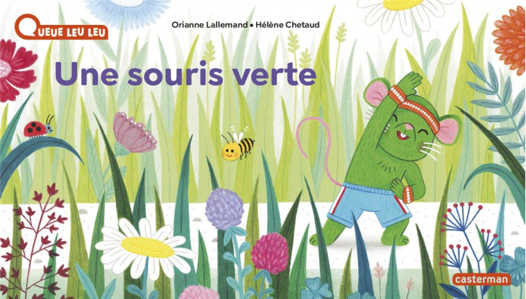 A LA QUEUE LEU LEU - UNE SOURIS VERTE - LALLEMAND/CHETAUD - CASTERMAN