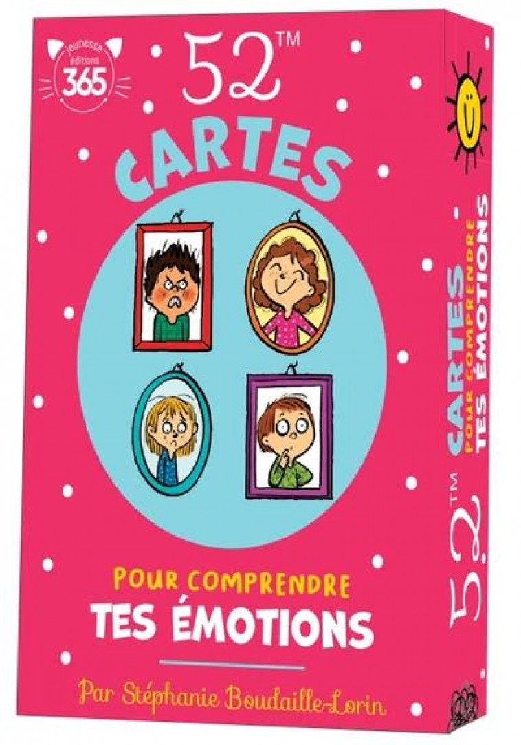 52 CARTES POUR COMPRENDRE TES EMOTIONS - BOUDAILLE-LORIN - 365 PARIS