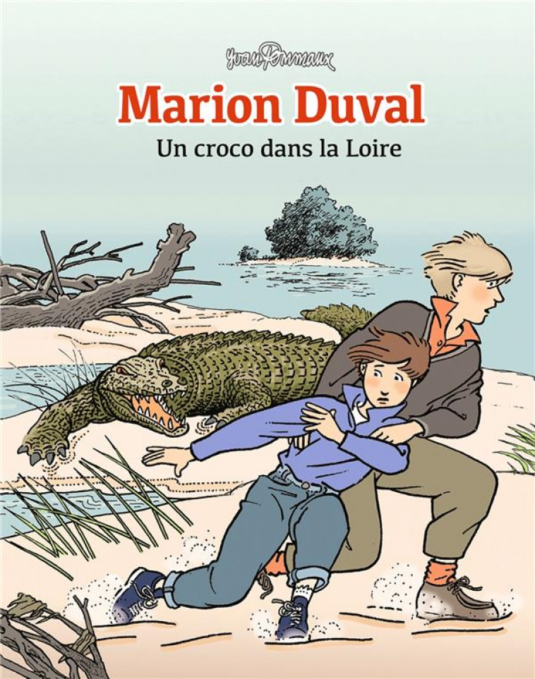 MARION DUVAL, TOME 04 - UN CROCO DANS LA LOIRE - POMMAUX YVAN - BAYARD JEUNESSE