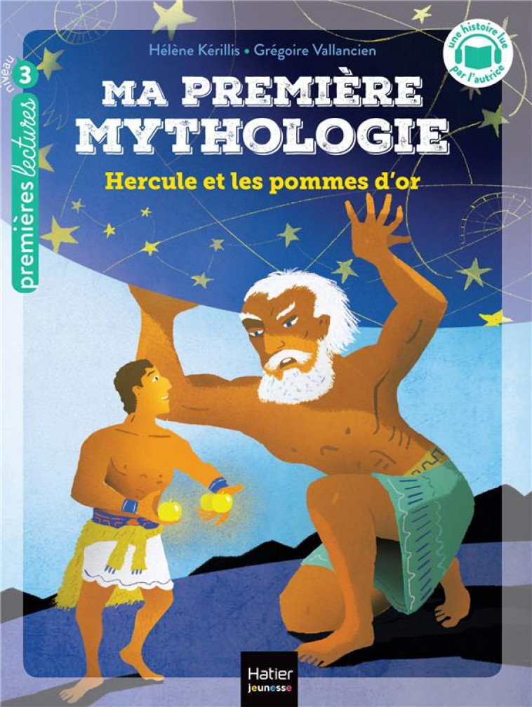 MA PREMIERE MYTHOLOGIE - T20 - MA PREMIERE MYTHOLOGIE - HERCULE ET LES POMMES D-OR - CP/CE1 6/7 ANS - KERILLIS/VALLANCIEN - HATIER SCOLAIRE