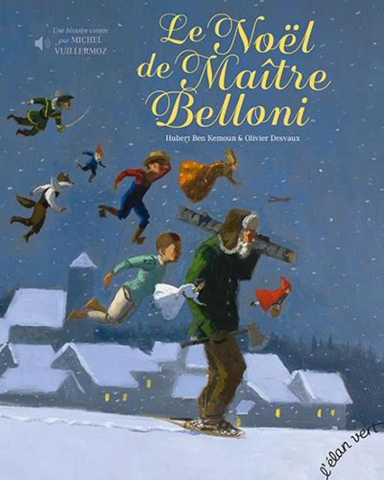 LE NOEL DE MAITRE BELLONI AUDIO - BEN KEMOUN/DESVAUX - HURTUBISE HMH