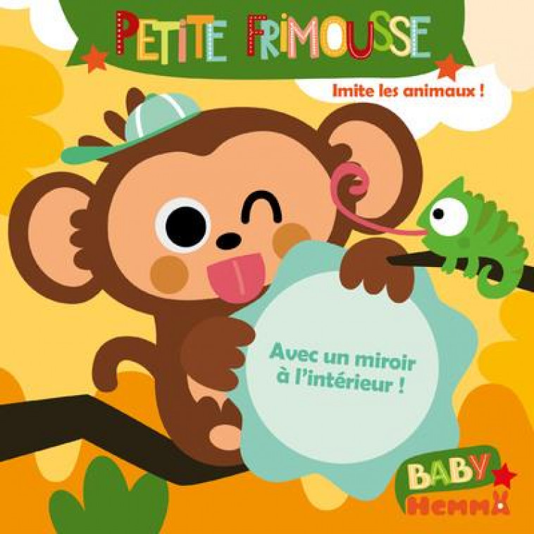 BABY HEMMA - PETITE FRIMOUSSE - IMITE LES ANIMAUX ! - BINBINROBIN - HEMMA