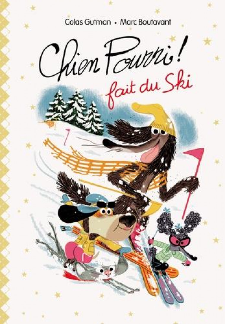 CHIEN POURRI ! FAIT DU SKI (EDITION DE LUXE) - GUTMAN/BOUTAVANT - EDL