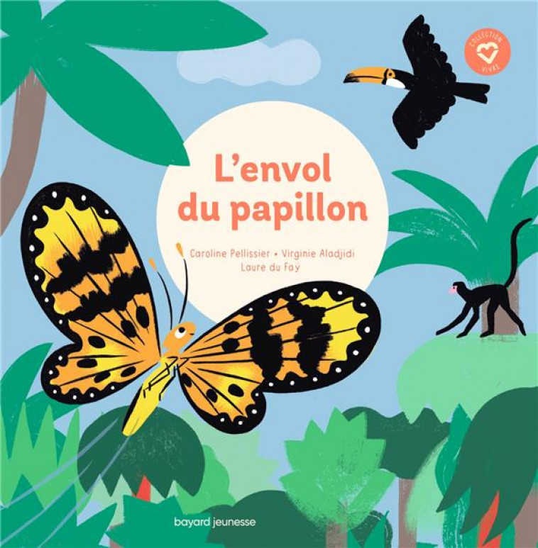 L-ENVOL DU PAPILLON - MES PREMIERS CONTES DE SAGESSE - ALADJIDI/PELLISSIER - BAYARD JEUNESSE