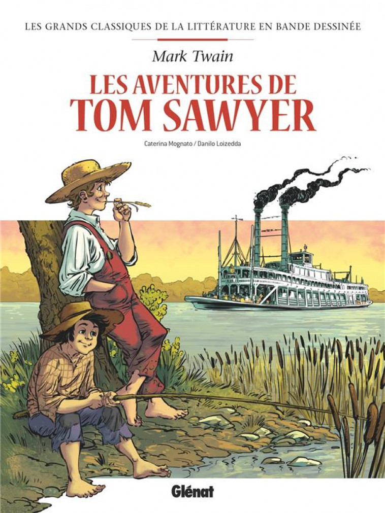 LES AVENTURES DE TOM SAWYER - MOGNATO, CATERINA  - GLENAT