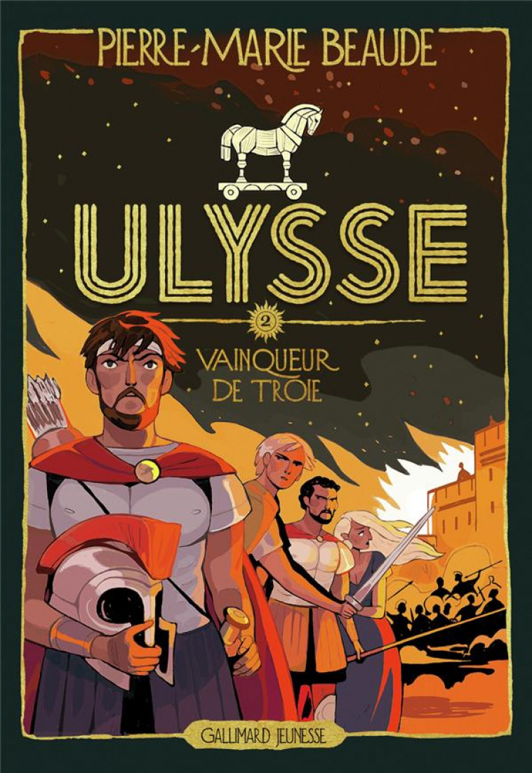 ULYSSE - VOL02 - VAINQUEUR DE TROIE - BEAUDE PIERRE-MARIE - GALLIMARD