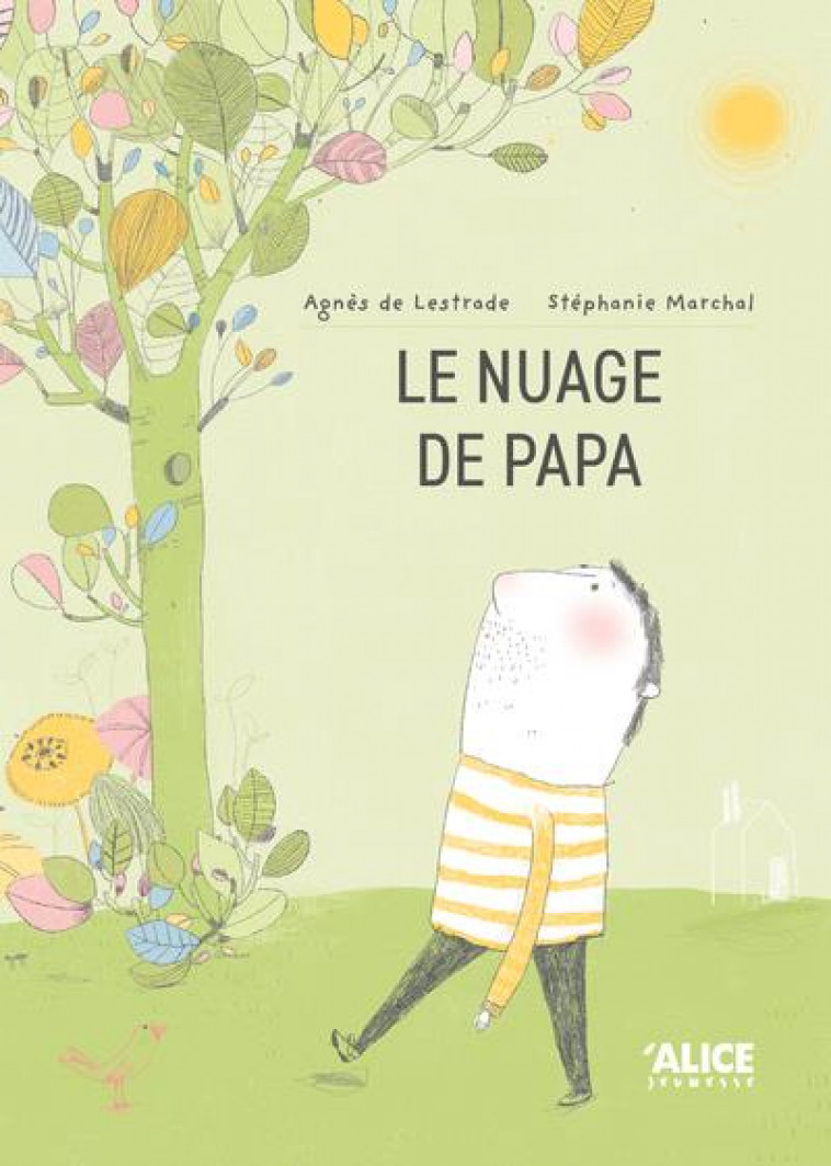 LE NUAGE DE PAPA - LESTRADE/MARCHAL - ALICE