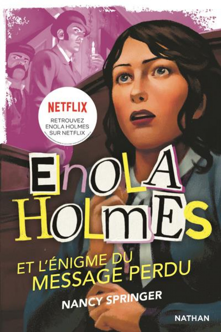 LES ENQUETES D-ENOLA HOLMES, TOME 5 : L-ENIGME DU MESSAGE PERDU - SPRINGER/GAUTHEY - CLE INTERNAT