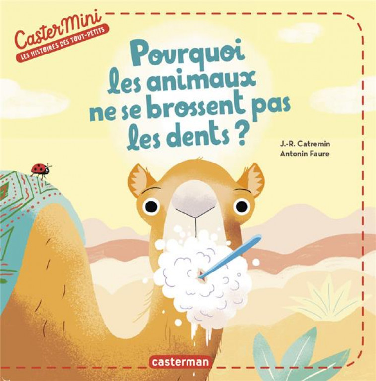 CASTERMINI - POURQUOI LES ANIMAUX NE SE BROSSENT PAS LES DENTS ? - LAGAUSIE/MARTIN - CASTERMAN