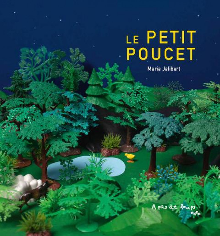 LE PETIT POUCET - MARIA JALIBERT - A PAS DE LOUPS