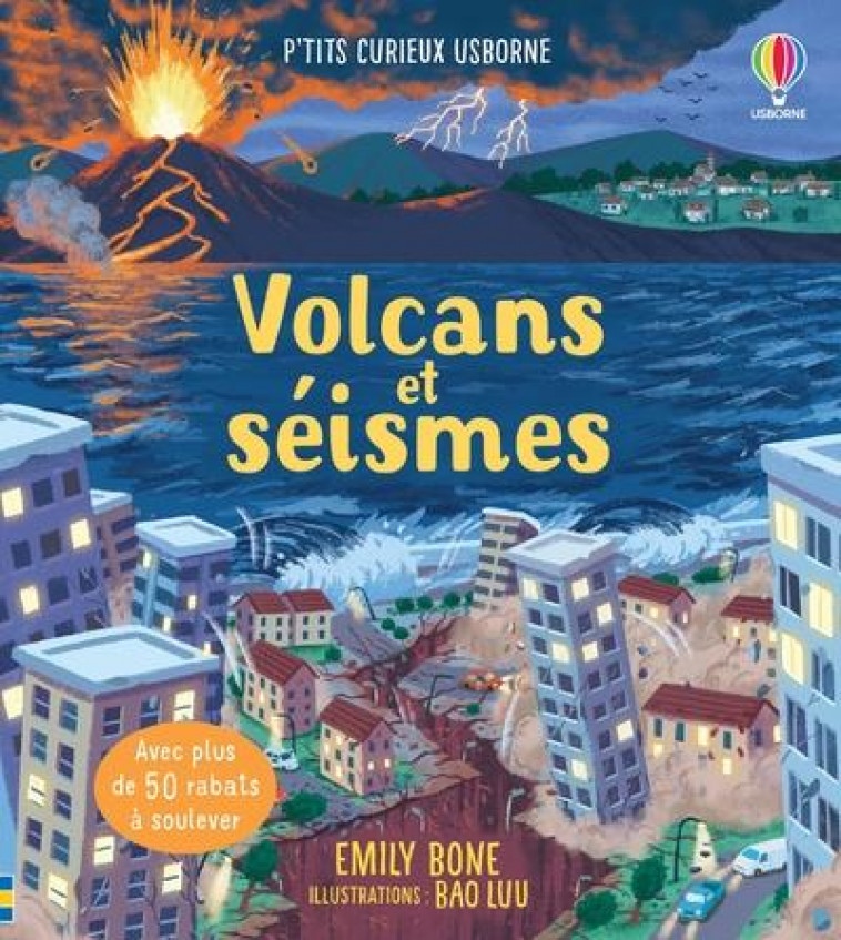 VOLCANS ET SEISMES - P-TITS CURIEUX USBORNE - BONE/LUU/BARDEN/LEE - NC