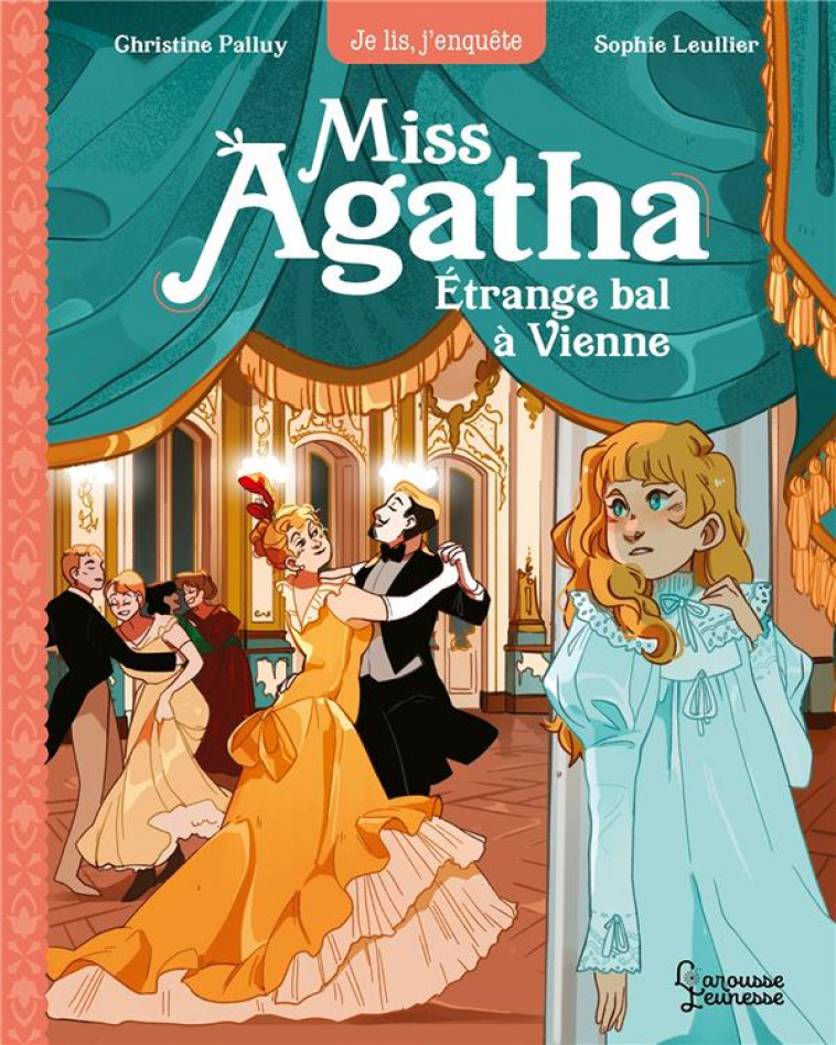 MISS AGATHA - ETRANGE BAL A VIENNE - PALLUY/LEULLIER - LAROUSSE