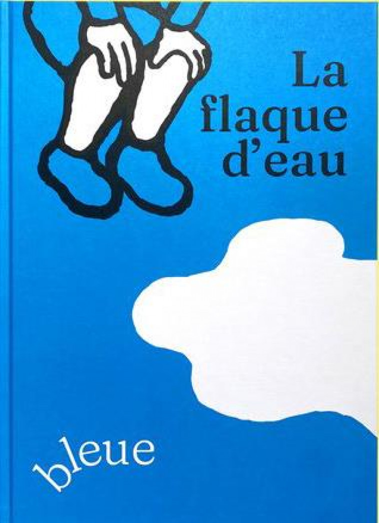 LA FLAQUE D-EAU BLEUE - ZENNER/CHAUCHAT - BOOKS ON DEMAND