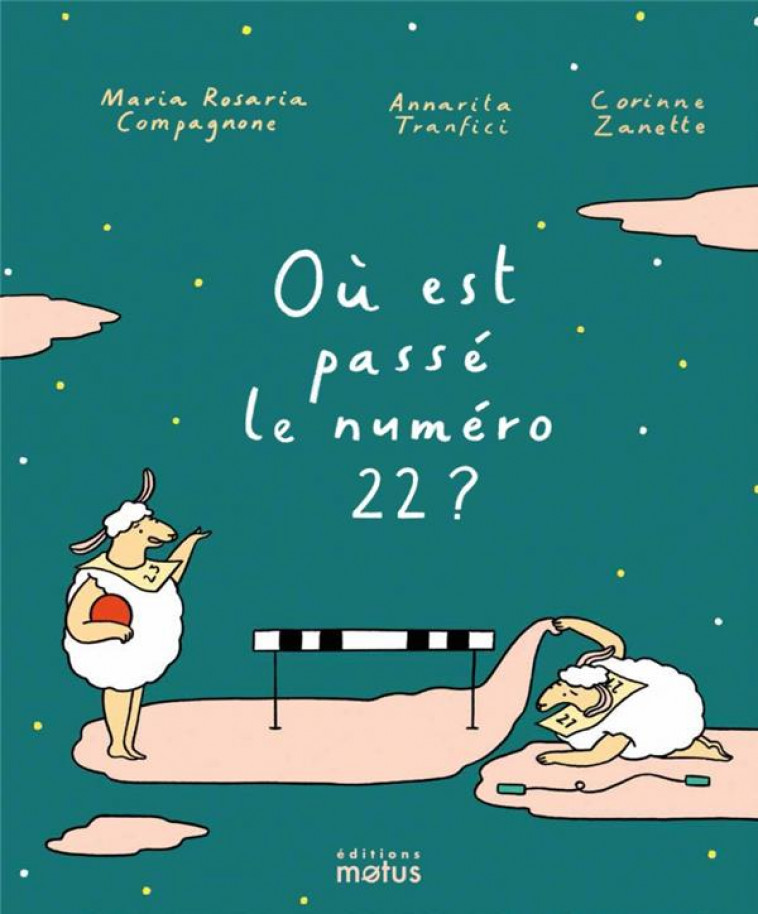 OU EST PASSE LE NUMERO 22 ? - COMPAGNONE/TRANFICI - MOTUS