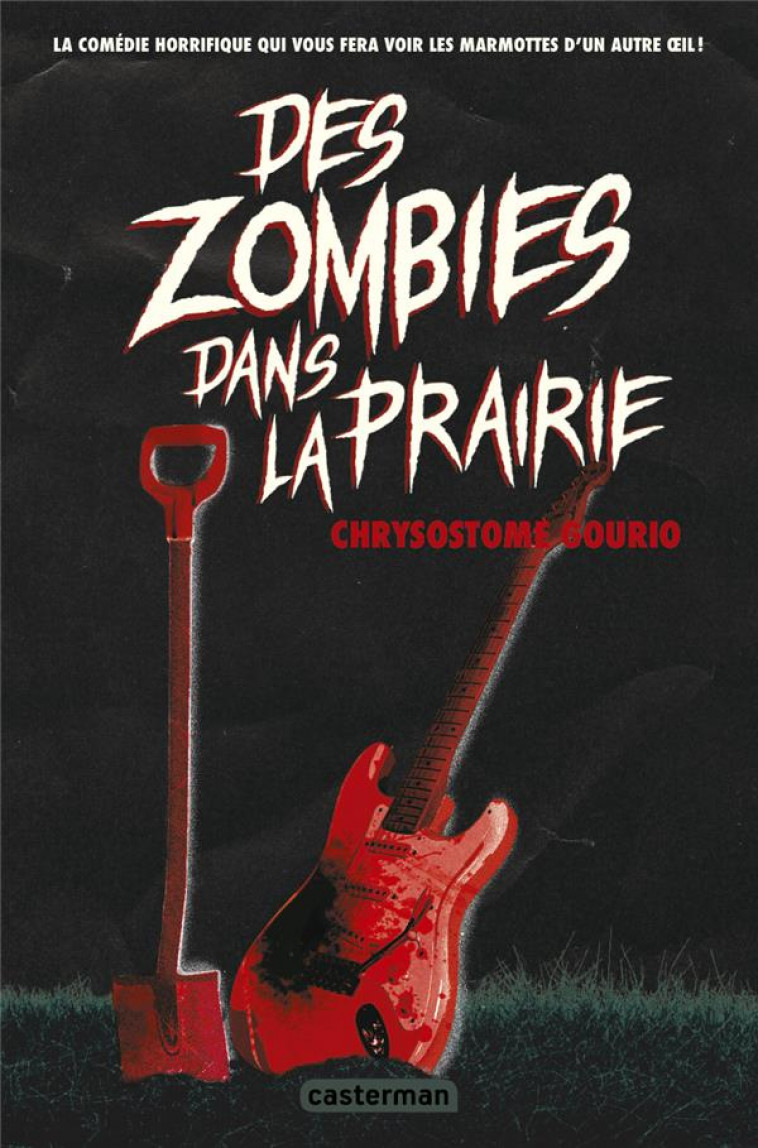 DES ZOMBIES DANS LA PRAIRIE - GOURIO CHRYSOSTOME - CASTERMAN