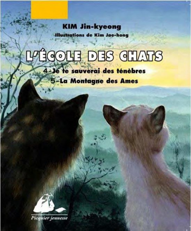 L-ECOLE DES CHATS, VOLUME 2 - TOMES 4 ET 5 - KIM - PICQUIER