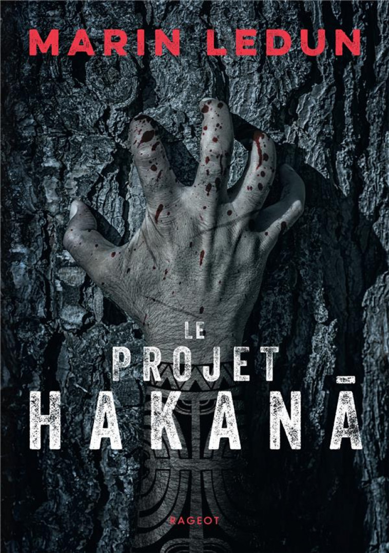 LE PROJET HAKANA - LEDUN MARIN - RAGEOT