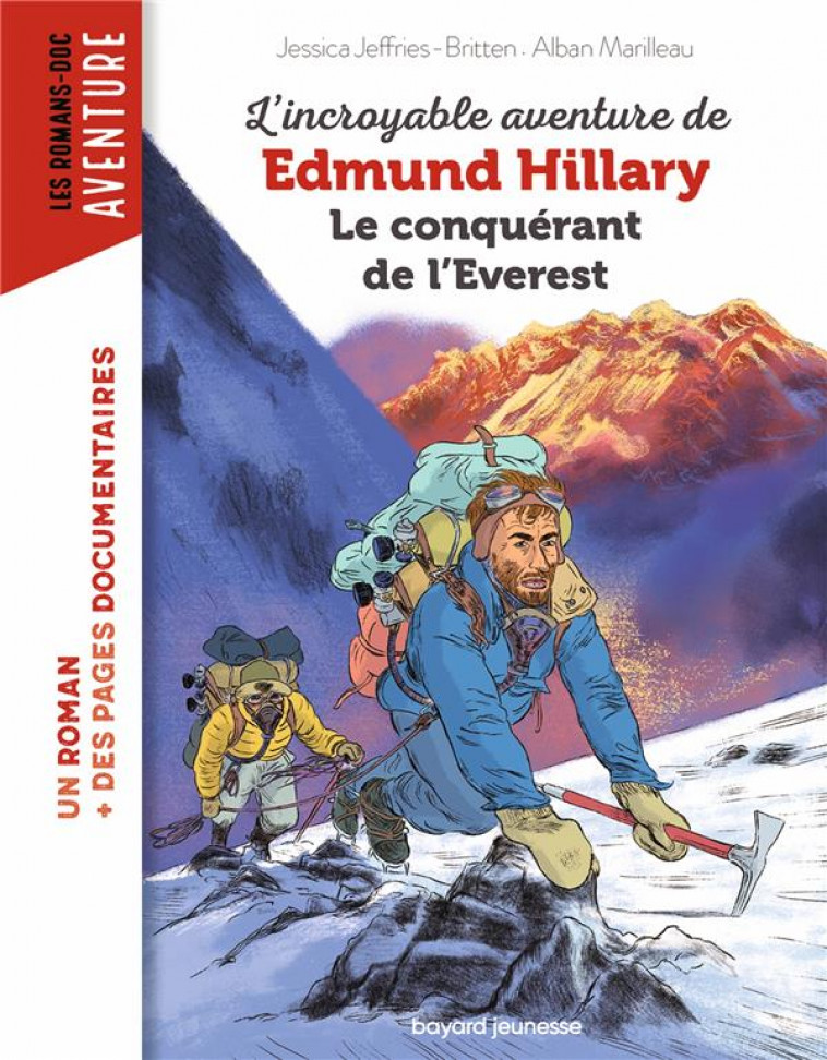 L-INCROYABLE AVENTURE D-EDMUND HILLARY, LE CONQUERANT DE L-EVEREST - JEFFRIES-BRITTEN - BAYARD JEUNESSE