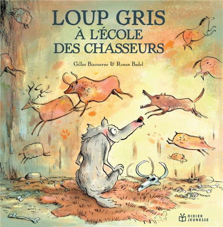 LOUP GRIS - T08 - LOUP GRIS A L-ECOLE DES CHASSEURS - BIZOUERNE/BADEL - DIDIER