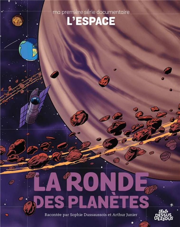 MA PREMIERE SERIE DOCUMENTAIRE L-ESPACE - ONE-SHOT - LA RONDE DES PLANETES - SOPHIE/JUNIER - DESSUS DESSOUS