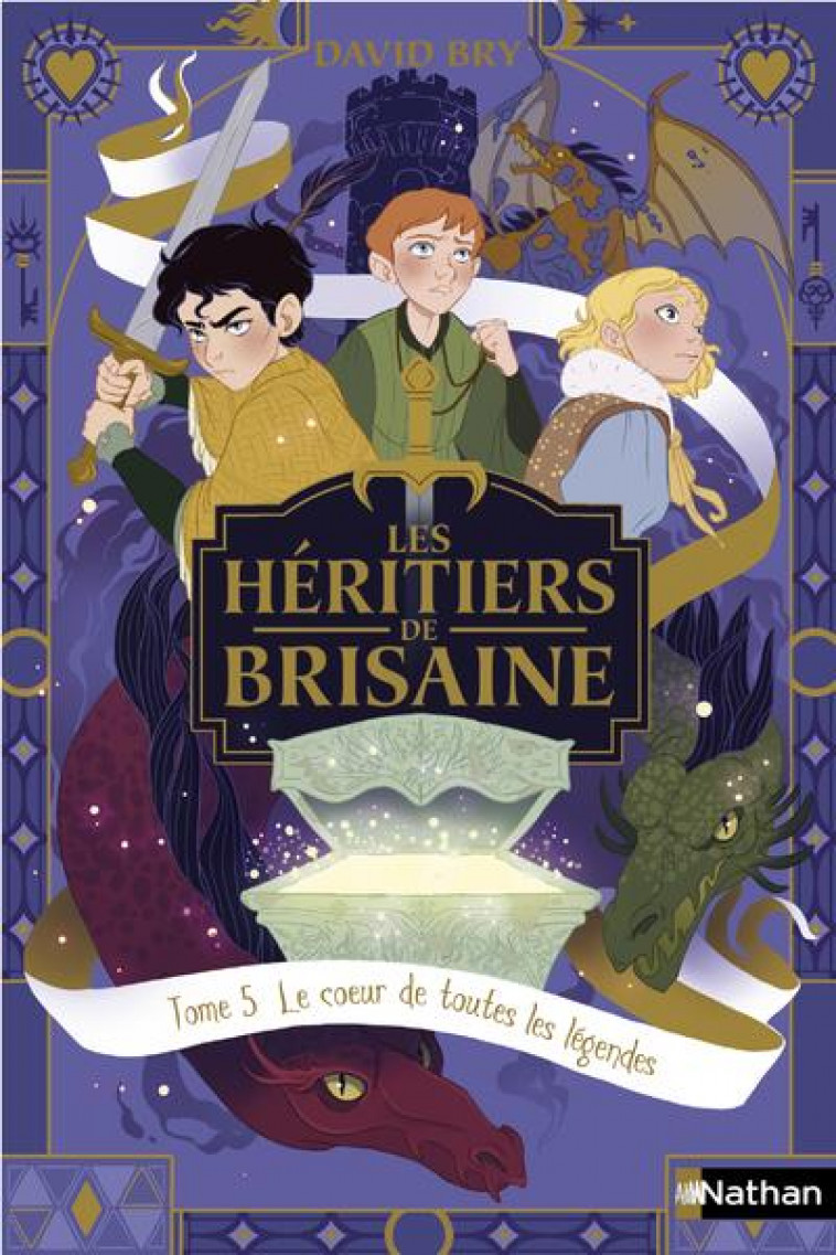 LES HERITIERS DE BRISAINE T5 - LE COEUR DE TOUTES LES LEGENDES - BRY/CHEVALIER - CLE INTERNAT