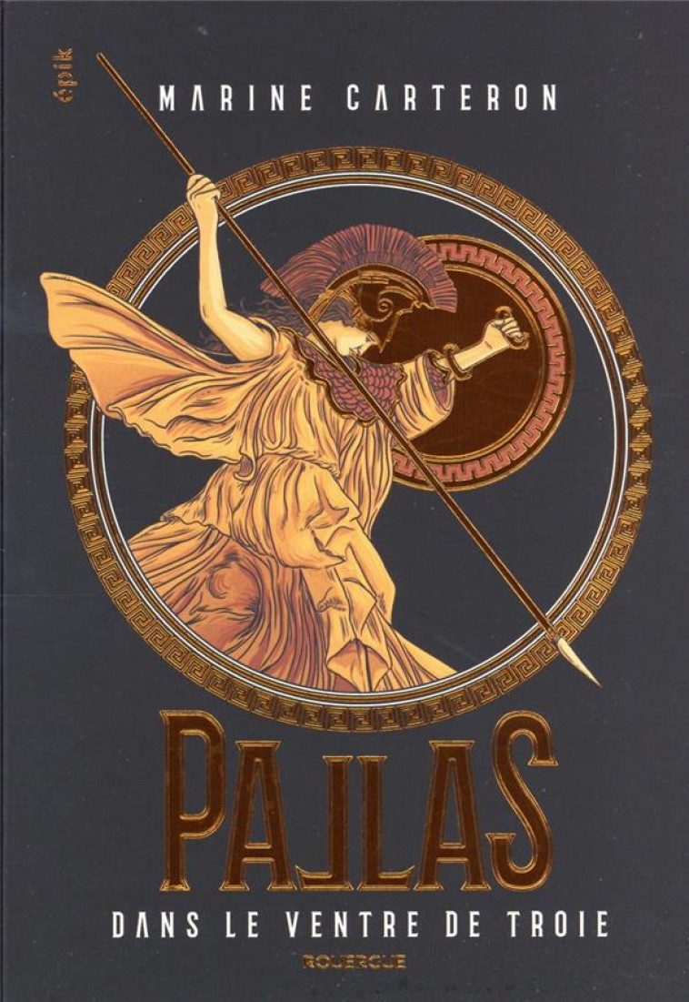 PALLAS - TOME 1 - DANS LE VENTRE DE TROIE - CARTERON MARINE - ROUERGUE