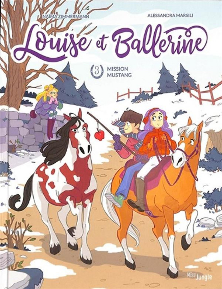 LOUISE ET BALLERINE - TOME 3 MISSION MUSTANG - ZIMMERMANN/MARSILI - CASTERMAN