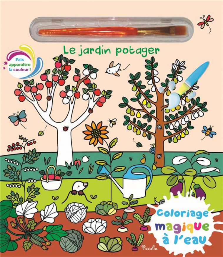 LE JARDIN POTAGER - COLORIAGE MAGIQUE A L-EAU - MORAIS ELISABETH - PICCOLIA