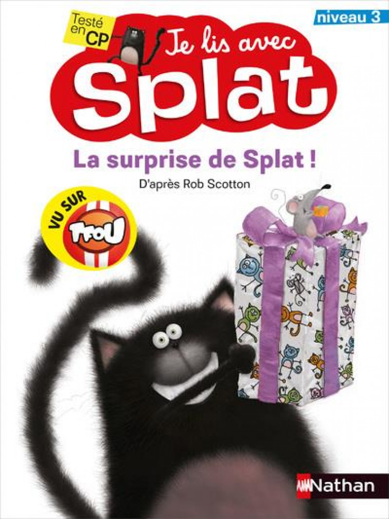 JE LIS AVEC SPLAT: LA SURPRISE DE SPLAT ! NIVEAU 3 - SCOTTON - CLE INTERNAT