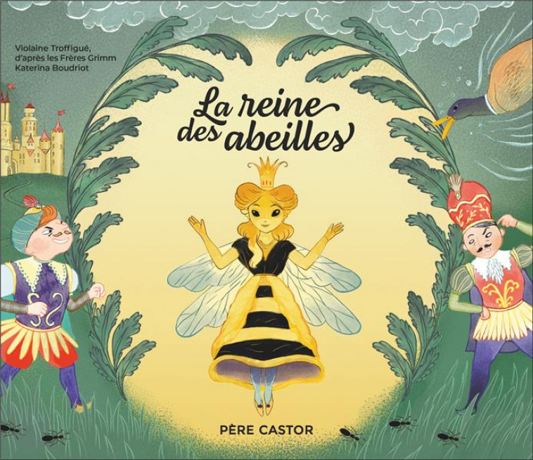 LA REINE DES ABEILLES - GRIMM/TROFFIGUE - FLAMMARION