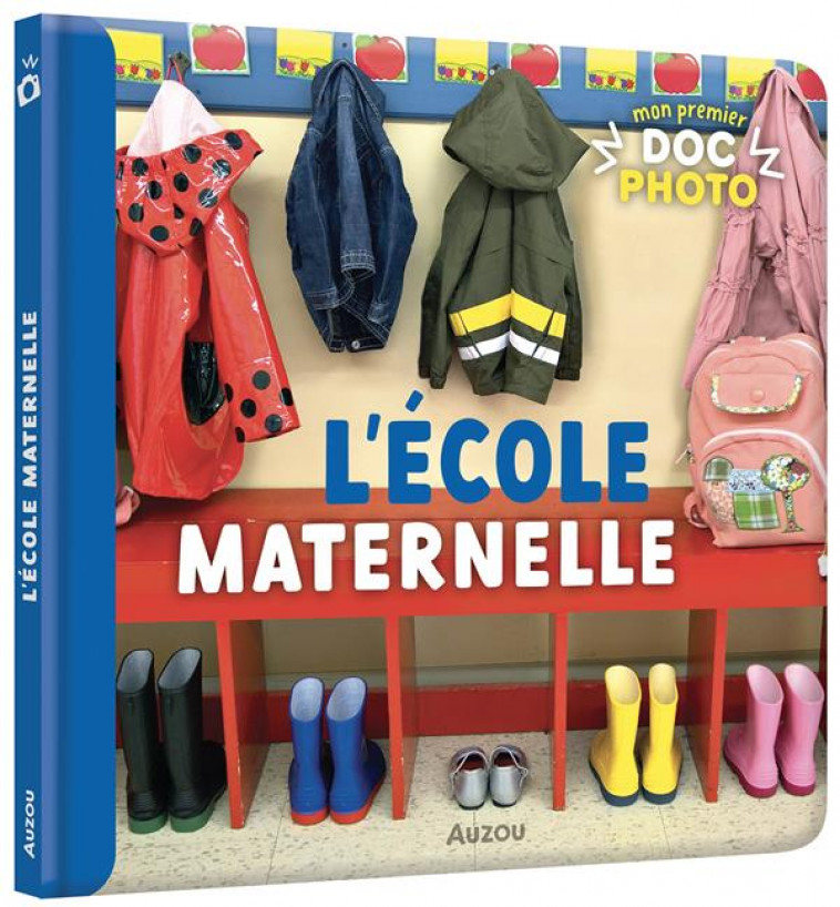 MON PREMIER DOC PHOTO  - L-ECOLE MATERNELLE - XXX - PHILIPPE AUZOU