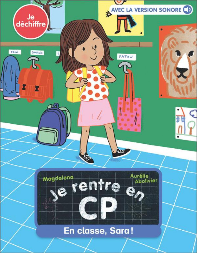 JE RENTRE EN CP - T12 - EN CLASSE, SARA ! - MAGDALENA/ABOLIVIER - FLAMMARION